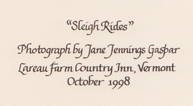 " 'Sleigh Rides' Photograph by Jane Jennings Gaspar/ Lareau Farm Country Inn, Vermont/October 1998"