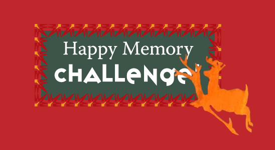 Happy Memory CHALLENGE! 