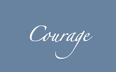 courage